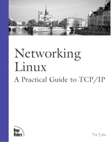 Networking Linux: A Practical Guide to TCP/IP