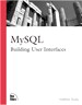 MySQL: Building User Interfaces