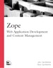 Zope: Web Application Development and Content Management