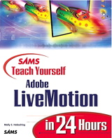 Sams Teach Yourself Adobe LiveMotion in 24 Hours