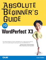 Absolute Beginner's Guide to WordPerfect X3