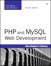 PHP and MySQL Web Development, 4th Edition