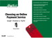 Choosing an Online Payment Service: Google Checkout vs. PayPal (Digital Short Cut)