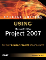 Special Edition Using Microsoft Office Project 2007 (Adobe Reader)