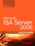 Microsoft ISA Server 2006 Unleashed
