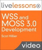 WSS and MOSS 3.0 Development LiveLessons (Video Training): 10 Solutions Every SharePoint Developer Should Know How to Create, Safari