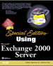 Special Edition Using Microsoft Exchange 2000 Server