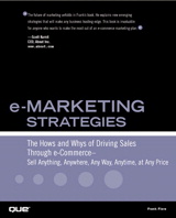 e-Marketing Strategies: The Hows and Whys of Driving Sales Through e-Commerce