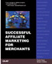 Successful Affiliate Marketing for Merchants