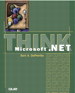 Think Microsoft.NET
