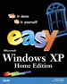 Easy Microsoft Windows XP Home Edition