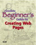 Absolute Beginner's Guide to Creating Web Pages