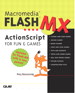 Macromedia Flash MX ActionScript for Fun and Games