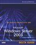 Microsoft Windows Server 2003 Delta Guide