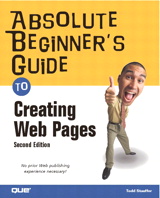 Absolute Beginner's Guide to Creating Web Pages, 2nd Edition