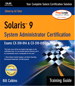 Solaris 9 System Administration Training Guide (Exam CX-310-014 and CX-310-015)