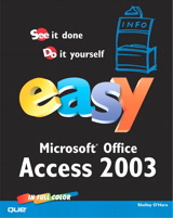 Easy Microsoft Office Access 2003