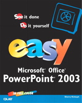 Easy Microsoft Office PowerPoint 2003