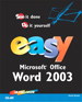 Easy Microsoft Office Word 2003