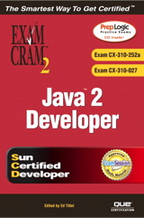 Java 2 Developers' Exam Cram 2 (Exam Cram CX-310-252A & CX-310-027)