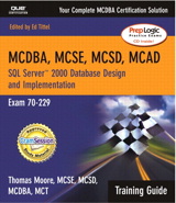 MCAD/MCSD/MCSE Training Guide (70-229): SQL Server 2000 Database Design and Implementation, 2nd Edition