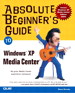 Absolute Beginner's Guide to Windows XP Media Center