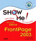 Show Me Microsoft Office FrontPage 2003
