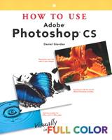 How to Use Adobe Photoshop CS