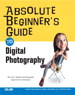 Absolute Beginner's Guide to Digital Photography