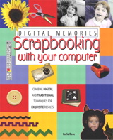 Digital Memories: Scrapbooking with Your Computer