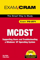 MCDST 70-271 Exam Cram 2: Supporting Users & Troubleshooting a Windows XP Operating System