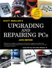Upgrading and Repairing PCs, 16th Edition