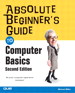 Absolute Beginner's Guide to Computer Basics, 2nd Edition