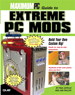 Maximum PC Guide to Extreme PC Mods