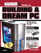 Maximum PC Guide to Building a Dream PC