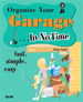 Organize Your Garage In No Time