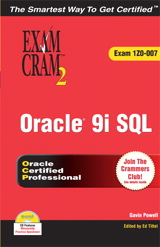 Oracle 9i: SQL Exam Cram 2 (Exam Cram 1Z0-007)