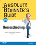 Absolute Beginner's Guide to Home Schooling