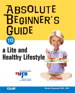 Absolute Beginner's Guide to a Lite and Healthy Lifestyle