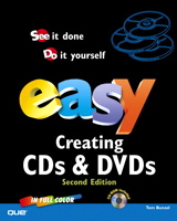 Easy Creating CDs and DVDs, 2nd Edition