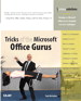 Tricks of the Microsoft Office Gurus