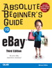 Absolute Beginner's Guide to eBay, 3rd Edition
