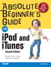 Absolute Beginner's Guide to iPod and iTunes, 2nd Edition
