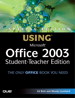 Special Edition Using Microsoft Office 2003, Student-Teacher Edition