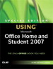 Special Edition Using Microsoft Office Home and Student 2007