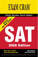 New SAT Exam Cram 2006 Edition, The