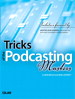 Tricks of the Podcasting Masters