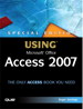 Special Edition Using Microsoft Office Access 2007