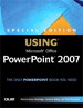 Special Edition Using Microsoft Office PowerPoint 2007