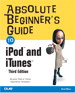 Absolute Beginner's Guide to iPod and iTunes, 3rd Edition